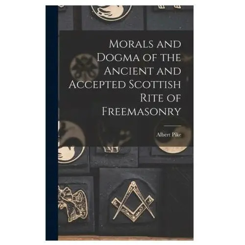 Legare street pr Morals and dogma of the ancient and accepted scottish rite of freemasonry