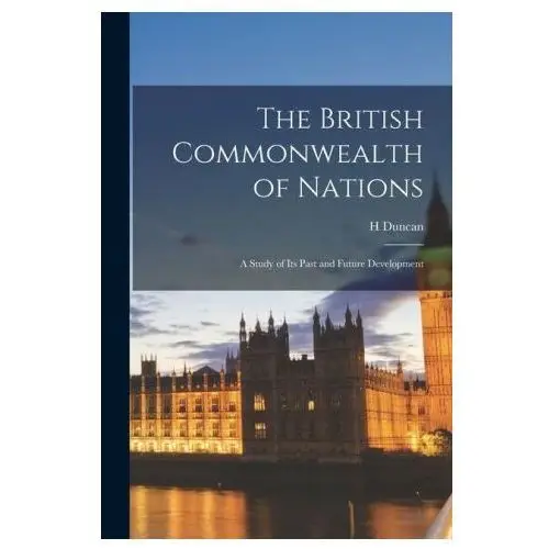 Legare street pr The british commonwealth of nations; a study of its past and future development