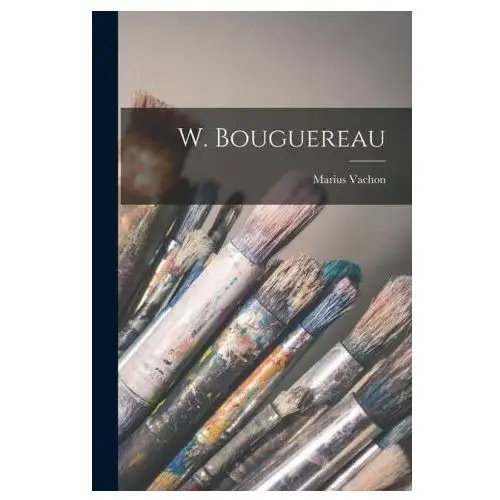 W. Bouguereau
