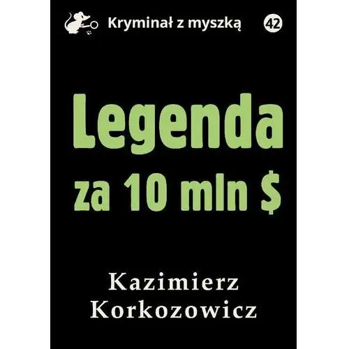 Legenda za 10 mln dolarów (E-book)