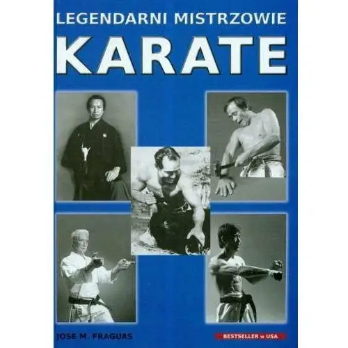 Legendarni mistrzowie karate