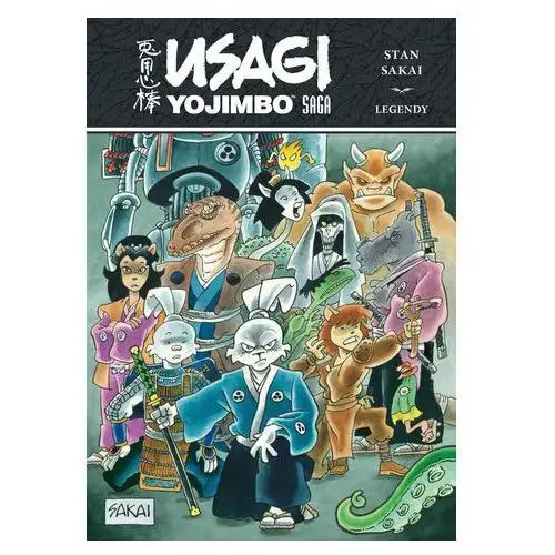 Legendy. Usagi Yojimbo Saga Stan Sakai