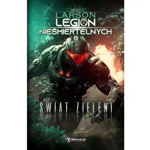 Legion Nieśmiertelnych. Tom 15. Świat Zieleni