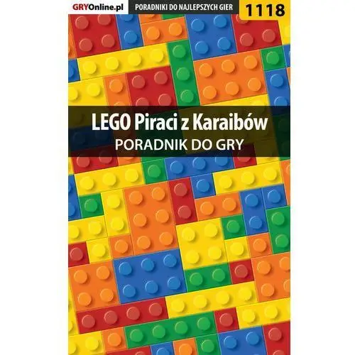 LEGO Piraci z Karaibów - poradnik do gry - Szymon Liebert