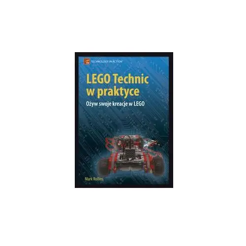 LEGO Technic w praktyce. Ożyw swoje kreacje w LEGO