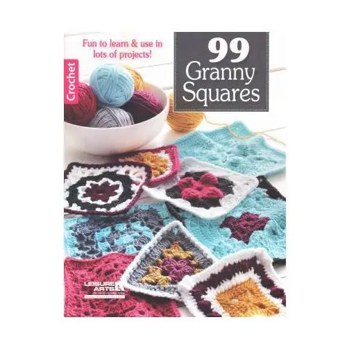 Leisure arts inc 99 granny squares