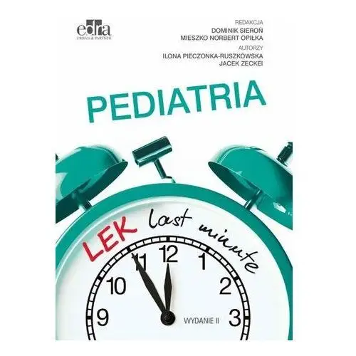 LEK last minute. Pediatria Pieczonka-Ruszkowska Ilona, Zeckei Jacek