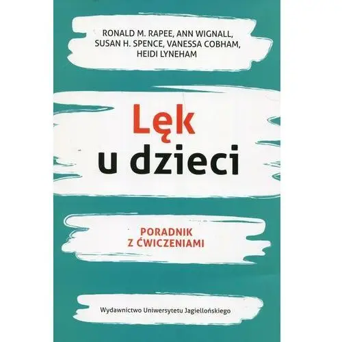 Lęk u dzieci. Poradnik z ćwiczeniami