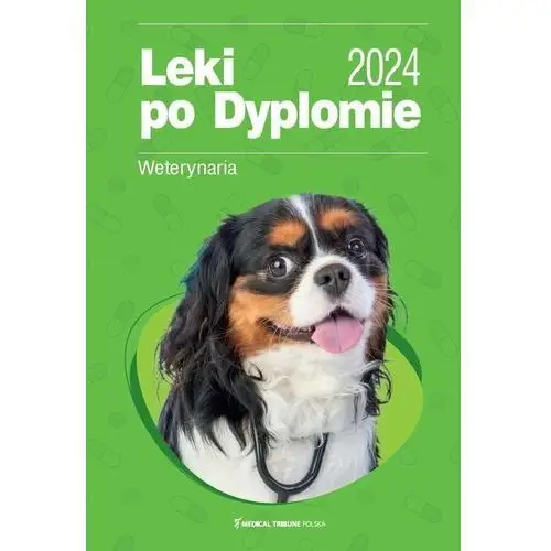 Leki po Dyplomie. Weterynaria 2024