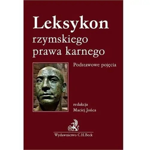 Leksykon rzymskiego prawa karnego. Podstawowe pojęcia