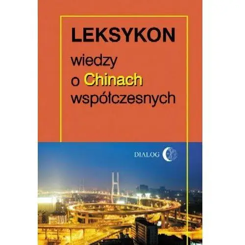 Leksykon Wiedzy o Chinach Współczesnych