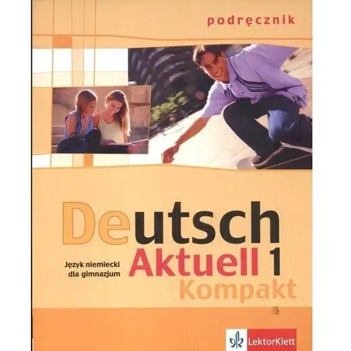 Lektorklett Deutsch aktuell kompakt 1 podręcznik