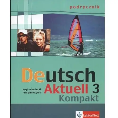 Lektorklett Deutsch aktuell kompakt 3 podręcznik
