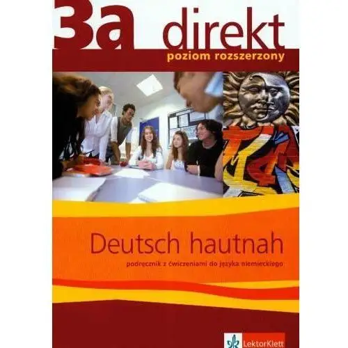 Lektorklett Direkt 3a deutsch hautnah. podręcznik + cd. poziom rozszerzony