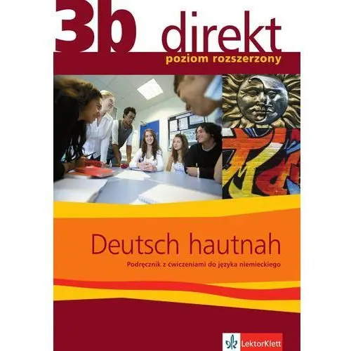 Direkt 3b. deutsch hautnah. podręcznik z ćwiczeniami