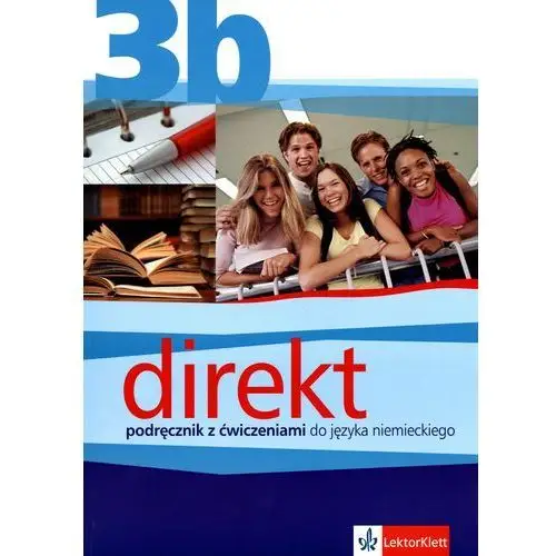 Direkt 3b podręcznik z ćwiczeniami do języka niemieckiego Lektorklett