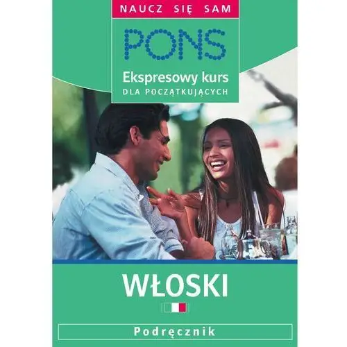 Ekspresowy kurs dla początkujących. Włoski (E-book)