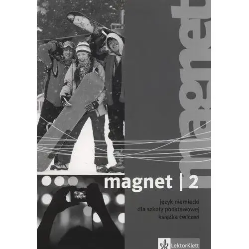 Magnet 2. język niemiecki dla szkoły podstawowej. książka ćwiczeń Lektorklett