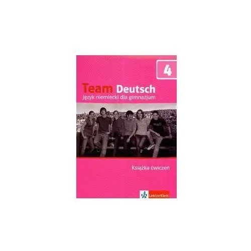 Lektorklett Team deutsch 4 książka ćwiczeń - esterl ursula, korner elke, einhorn agnes