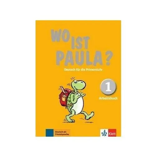 Wo ist paula? 1 arbeitsbuch + cd