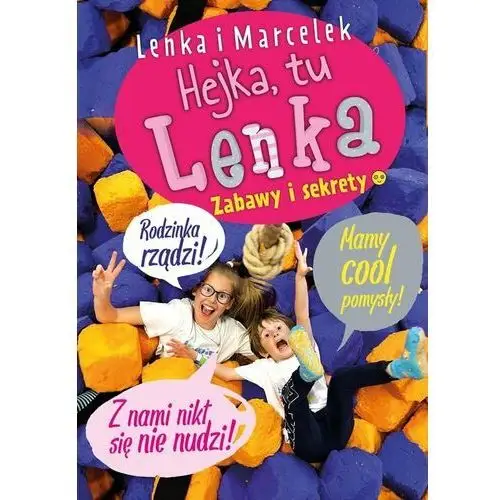 Lenka i Marcelek. Hejka, tu Lenka. Zabawy i sekrety