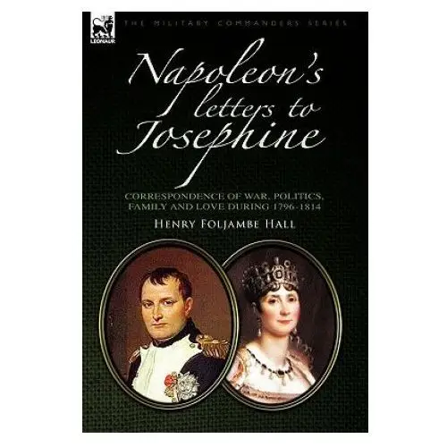 Leonaur ltd Napoleon's letters to josephine