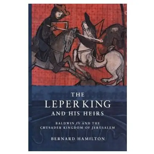 Leper King and his Heirs