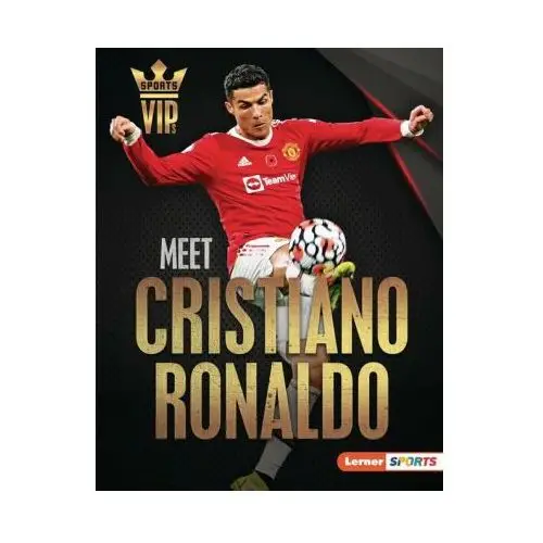 Lerner pubn Meet cristiano ronaldo: world cup soccer superstar