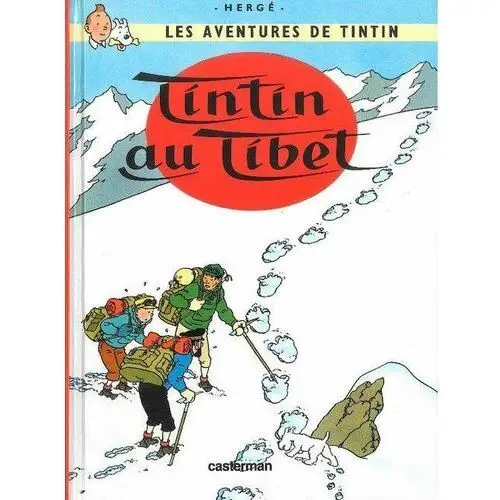 Les Aventures de Tintin. Tintin au Tibet