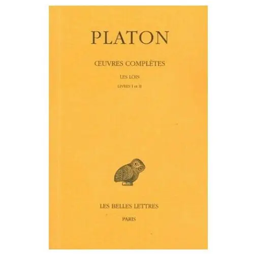 Platon, oeuvres completes: t. xi, 1re partie: les lois, livres i-ii. Les belles lettres