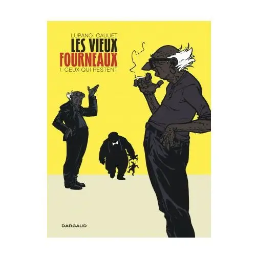 Les Vieux Fourneaux - Tome 1 - Ceux qui restent