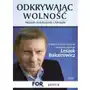 Leszek balcerowicz Odkrywając wolność. przeciw zniewoleniu umysłów Sklep on-line