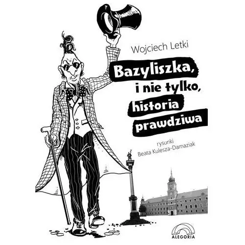 Letki wojciech Bazyliszka i nie tylko, historia prawdziwa