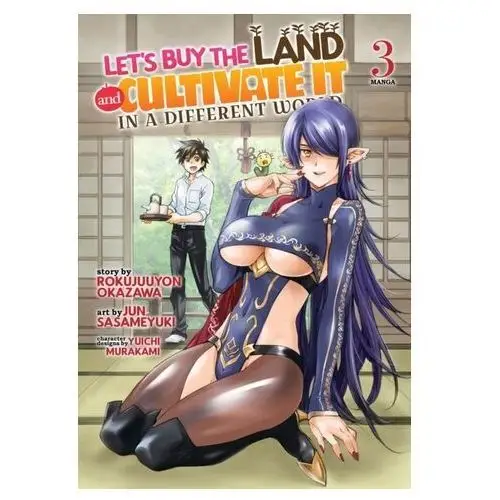 Let's Buy the Land and Cultivate It in a Different World (Manga) Vol. 3 Lamond, Caroline