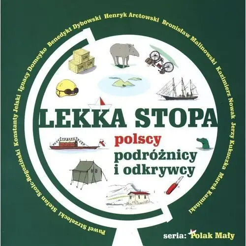 Lekka stopa. polscy podróżnicy i odkrywcy Lettra-graphic