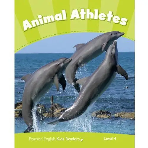 Level 4: Animal Athletes CLIL Melanie Ellis, Caroline Laidlaw, Peter Madgyes, Christopher Ryan