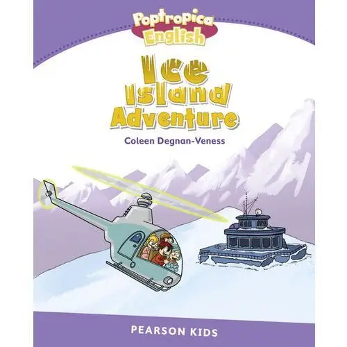 Level 5: Poptropica English Ice Island Adventure Degnan-Veness, Coleen