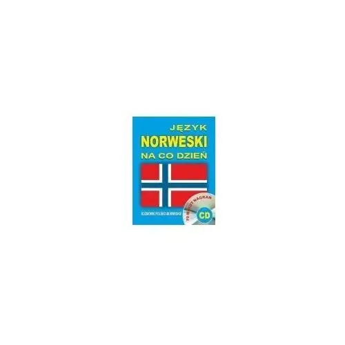 Język norweski na co dzień. rozmówki polsko-norweskie Level publishing