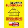 Słownik budowlany polsko-angielski - angielsko-polski Sklep on-line