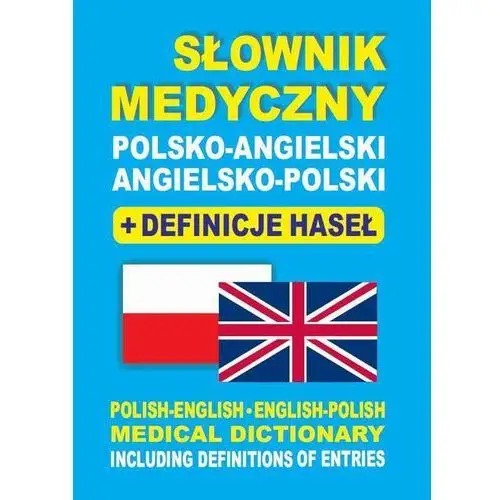 Level publishing Słownik medyczny polsko-angielski angielsko-polski + definicje haseł