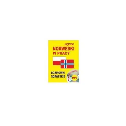 Język norweski w pracy. Rozmówki norweskie + CD (180 minut nagrań mp3)