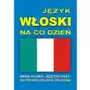 Język Włoski Na Co Dzień. Rozmówki Polsko-Włoskie. Mini Kurs Językowy Sklep on-line