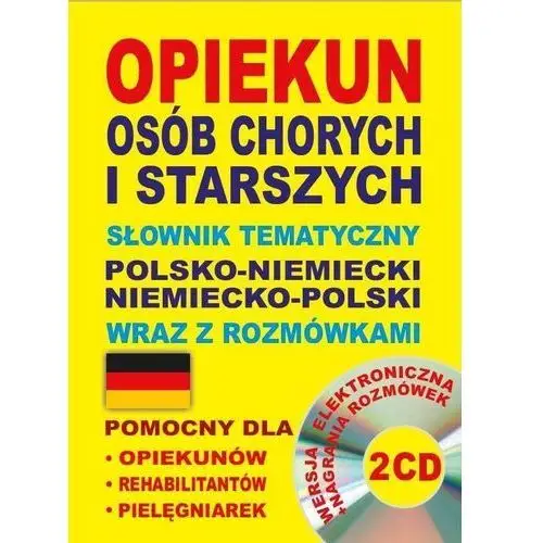 Level trading Opiekun osób chorych i starszych słownik tematyczny polsko-niemiecki niemiecko-polski +rozmówki