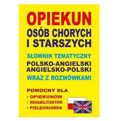 Opiekun osób starszych i chorych pol-ang,ang-pol,309KS (1465319)