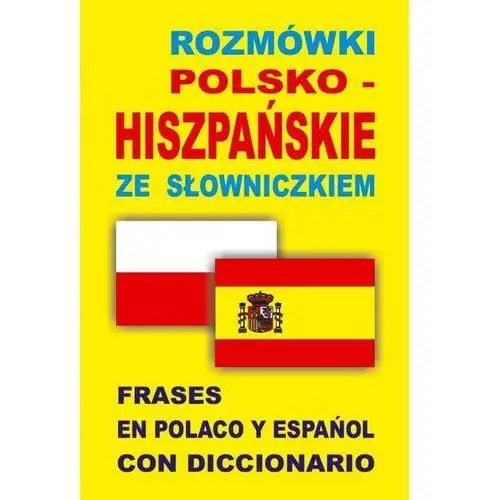 Rozmówki polsko-hiszpańskie ze słowniczkiem,309KS (1468893)