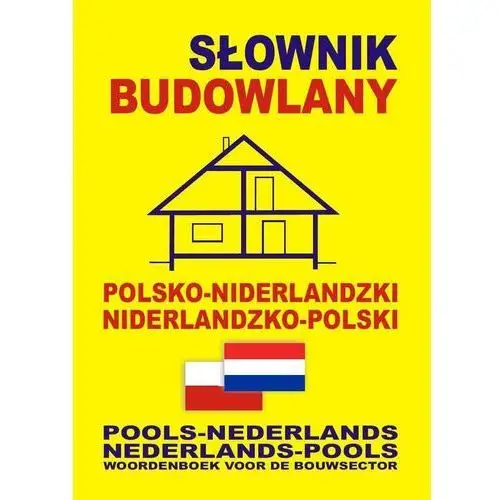 Level trading Słownik budowlany niderlandzko-polsko-niderlandzki