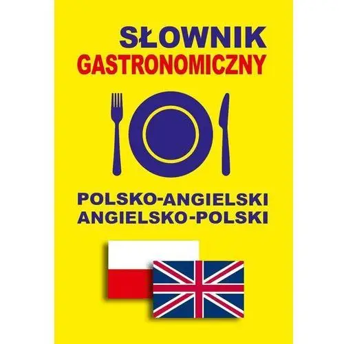 Słownik gastronomiczny pol-ang, ang-pol