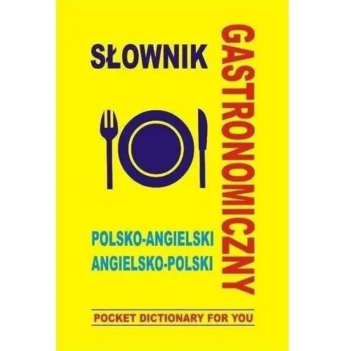 Słownik gastronomiczny polsko-angielski