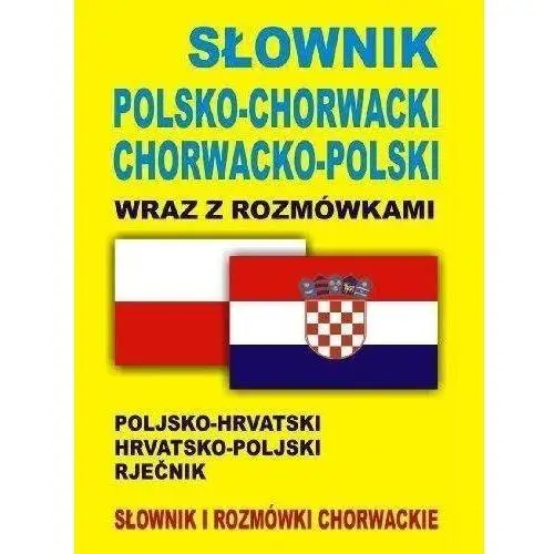 Słownik pol-chorwacki chorwacko-pol z rozmówkami