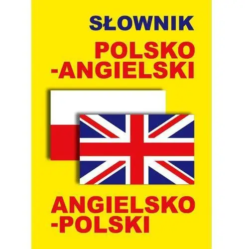 Słownik polsko-angielski • angielsko-polski